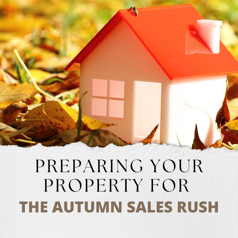 Preparing Your Property for the Autumn Sales Rush