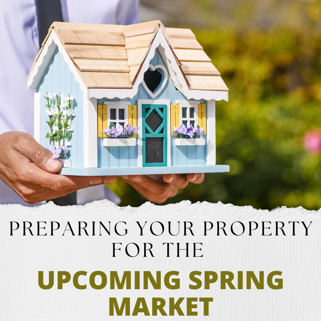 Preparing Your Property for the Upcoming Spring Market