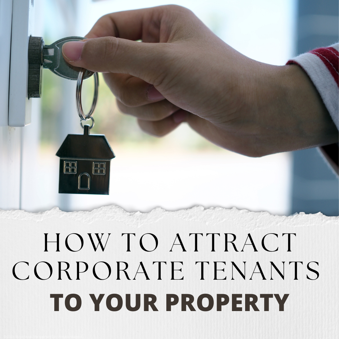 How to Attract Corporate Tenants to Your Property in Falmouth, Penryn, Truro, Helston and St Austell