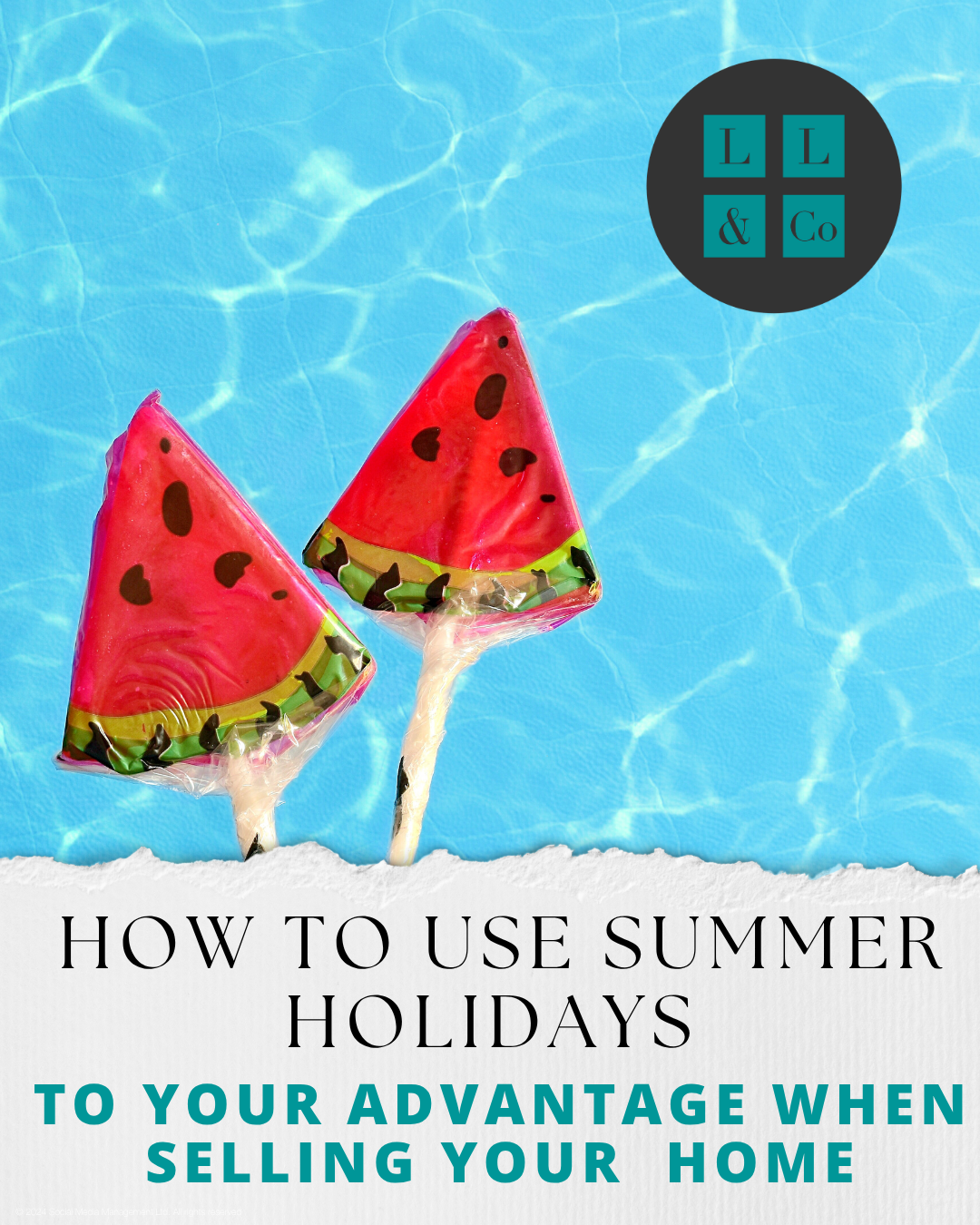 How to use summer holidays to your advantage when selling your home
